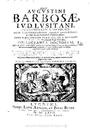 Augustini Barbosae ... Collectanea doctorum qui in suis operibus Concilii Tridentini loca referentes, illorum materiam incidentes tractarunt & varias quaestiones, in foro ecclesiastico versantibus maximè utiles, deciderunt