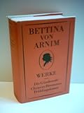 BETTINA VON ARNIM: Werke - Die Gnderode, Clemens Brentanos, Frhlingskranz