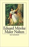 Maler Nolten: Novelle in zwei Teilen. Erste Fassung (insel taschenbuch)