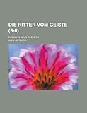 Die Ritter Vom Geiste (5-6); Roman in Neun Buchern