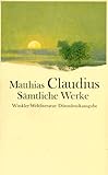 Smtliche Werke: Nach dem Text der Erstausgaben 1775 - 1812 und den Originaldrucken