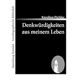 Denkw Rdigkeiten Aus Meinem Leben (Sammlung Zenodotautobiographische Bibliothek) (Paperback)(German) - Common