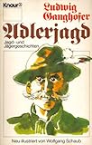 Adlerjagd. Jagd- und Jgergeschichten.