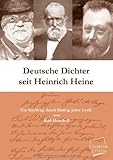 Deutsche Dichter seit Heinrich Heine: Ein Streifzug durch fnfzig Jahre Lyrik