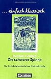 Die schwarze Spinne: Empfohlen fr das 9./10. Schuljahr. Schlerheft