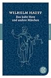 Das kalte Herz und andere Mrchen (Fischer Klassik)