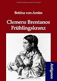 Clemens Brentanos Frhlingskranz