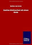 Goethes Briefwechsel mit einem Kinde