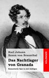 Das Nachtlager von Granada. Romantische Oper in zwei Aufzgen