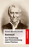 Entwurf der Erziehung und Unterweisung eines Frsten