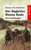 Der Begleiter / Wawas Ende. Zwei Erzhlungen