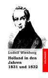 Holland in den Jahren 1831 und 1832