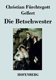 Die Betschwester. Lustspiel