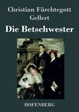 Die Betschwester. Lustspiel