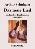 Das neue Lied und andere Erzhlungen 1905-1909