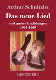 Das neue Lied und andere Erzhlungen 1905-1909