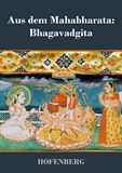 Aus dem Mahabharata: Bhagavadgita