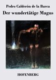 Der wunderttige Magus