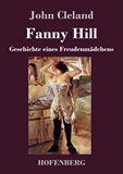 Fanny Hill oder Geschichte eines Freudenmdchens