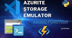 How to use Azurite while developing your Azure Function locally [VS code]