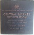 Plaque marking the restoration of the Adelaide Central Market Buildings by Lord Mayor James Jarvis on 14 April 1987. Currently located at the Grote Street entrance.