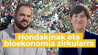 Hondakinak eta bioekonomia zirkularra