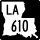 Louisiana Highway 610 marker