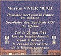 Sur une plaque en l'honneur de Marius Vivier-Merle à Lyon-Part-Dieu (1re médaille à g.).