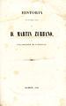 Portada. Historia de la vida militar y política de D. Martin Zurbano. Por una sociedad de patriotas. Madrid 1845