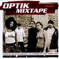 Cover des Mixtapes „Optik Mixtape Volume 1“