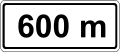 Zusatztafel "in 600 m"