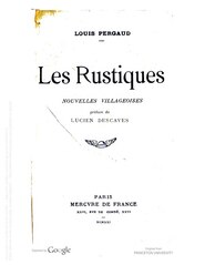 Louis Pergaud, Les Rustiques, 1921    