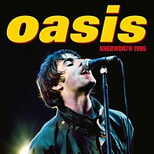 The cover of the album showing the "Oasis" and "Knebworth 1996" and with a photo of Liam Gallagher singing into a microphone.