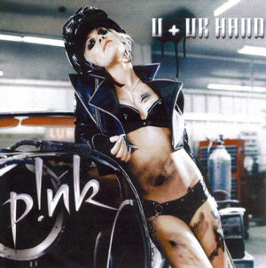 «U + Ur Hand» սինգլի շապիկը (Pink, 2006)