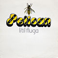 Pelican - Lítil fluga 1975