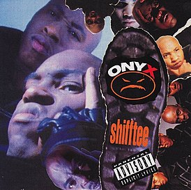 Обложка сингла Onyx «Shifftee» (1993)