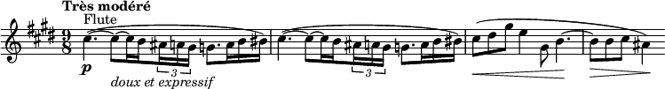  {
#(set-global-staff-size 14)
\relative c' {
  \clef treble \time 9/8 \key e \major
  \set Score.tempoHideNote = ##t \tempo "Très modéré" 4. = 36
   \override Score.SpacingSpanner #'common-shortest-duration = #(ly:make-moment 1 8)
  \set Staff.midiInstrument = "flute"
  \stemDown cis'4.~(^"Flute"\p cis8~_\markup \italic "doux et expressif" cis16 \set stemRightBeamCount = #1 b \times 2/3 { \set stemLeftBeamCount = #1 ais16 a gis } g8. a16 b bis)
  cis4.~( cis8~ cis16 \set stemRightBeamCount = #1 b \times 2/3 { \set stemLeftBeamCount = #1 ais16 a gis } g8. a16 b bis) \override DynamicLineSpanner.staff-padding = #3
  cis8(\< dis gis e4 gis,8 b4.~\! 
  b8\> b cis ais4)\!
}
}
