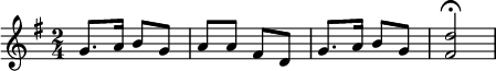 {\key g \major \time 2/4 g'8. a'16 b'8 g' a' a' fis' d' g'8. a'16 b'8 g' <fis' d''>2\fermata}