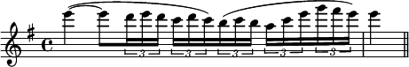 
 \relative c'''{
 \set Staff.midiInstrument = #"violin"
 \set Score.tempoHideNote = ##t
 \tempo 4 = 60
 \clef treble
 \key g \major
 \time 4/4
 e4(~ e8 \times 2/3 { d16 e d } \times 2/3 { c d c) } \times 2/3 { b(c b } \times 2/3 { a c e } \times 2/3 { g fis e) } e4(\bar "||"
 }
