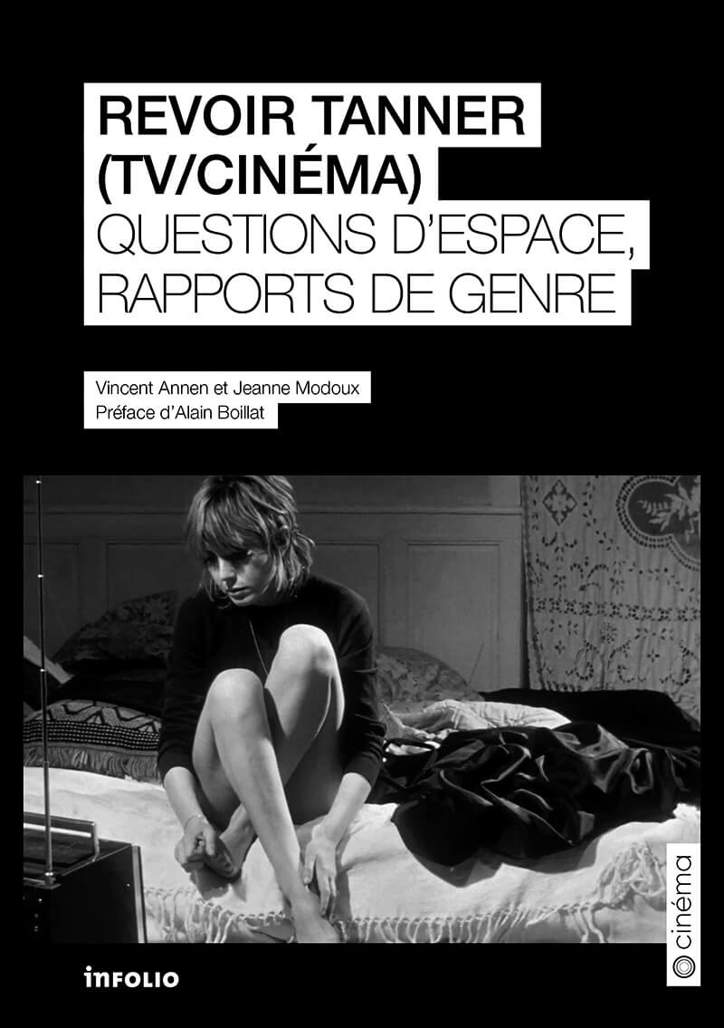 Revoir Tanner (TV/Cinéma). Questions d’espace, rapports de genre