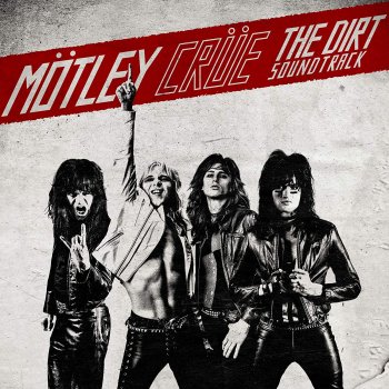 Mötley Crüe - The Dirt Soundtrack