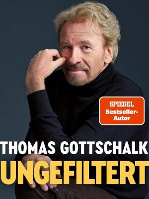 Buchkritik: Thomas Gottschalk - "Ungefiltert"