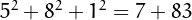 $5^2+8^2+1^2=7+83$