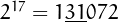 $2^{17}=1\underline{31}072$