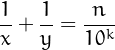 \[
    \frac{1}{x}+\frac{1}{y} = \frac{n}{10^k}
\]