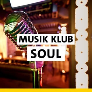 SWR1 Musik Klub Soul: Musik für Seele, Herz und Beine