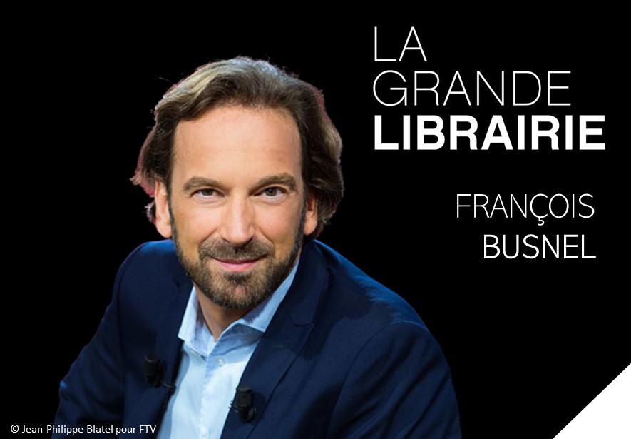 La Grande Librairie - François Busnel / France 5