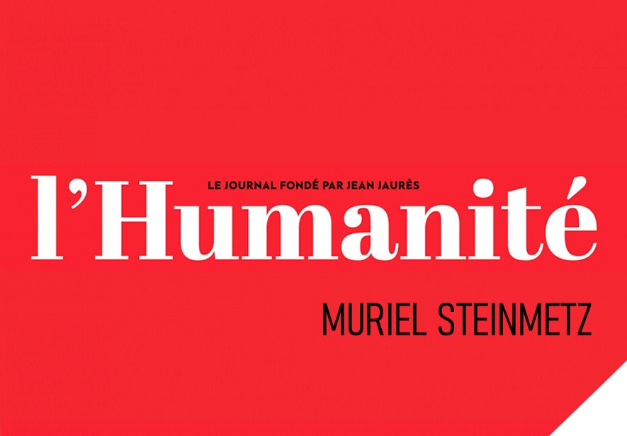 L'Humanité - Muriel Steinmetz