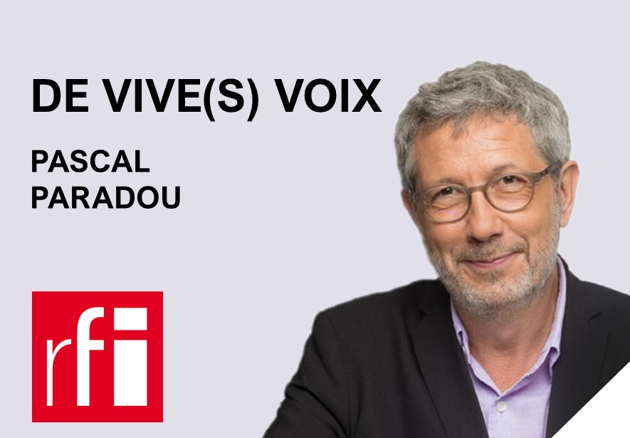 De Vive(s) Voix - Pascal Paradou / RFI