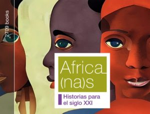 Africa(na)s: Historias para el siglo XXI